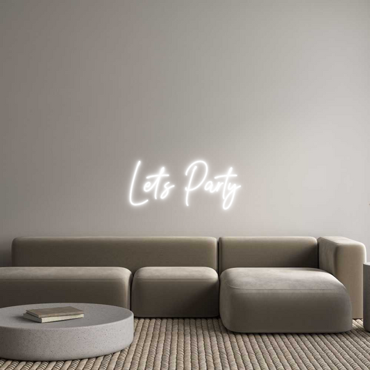 Custom Neon: Let’s Party