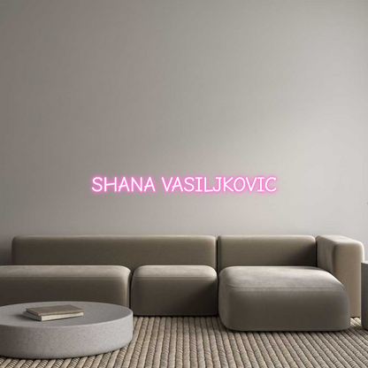 Custom Neon: SHANA VASILJK...