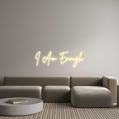 Custom Neon: I Am Enough