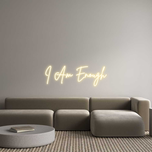 Custom Neon: I Am Enough